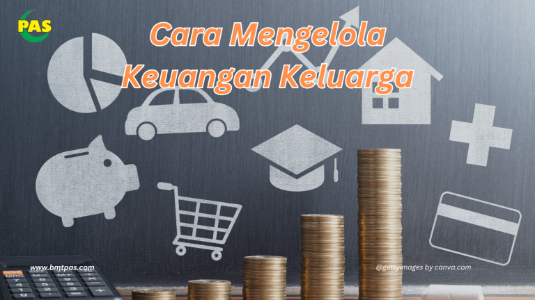 Cara Mengelola Keuangan Keluarga BMT PAS