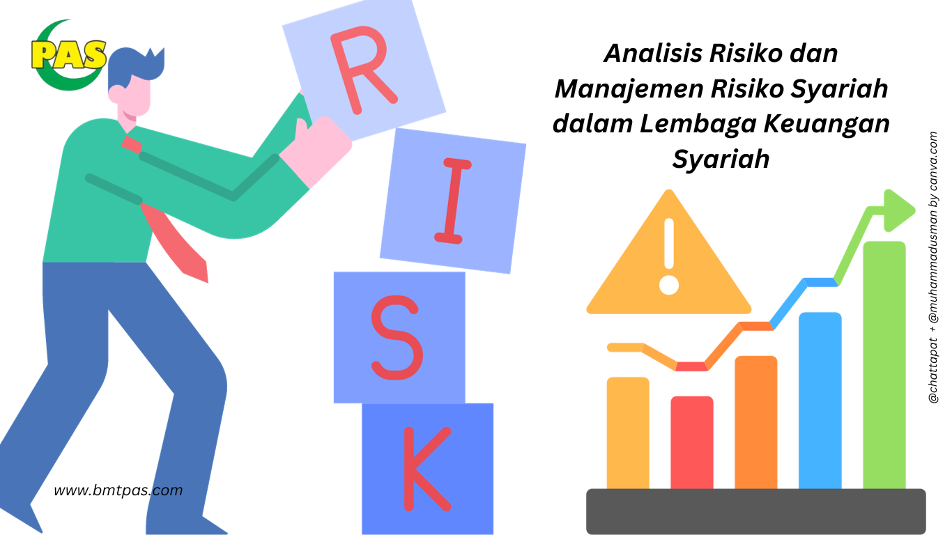 Analisis Risiko Dan Manajemen Risiko Syariah Dalam Lembaga Keuangan